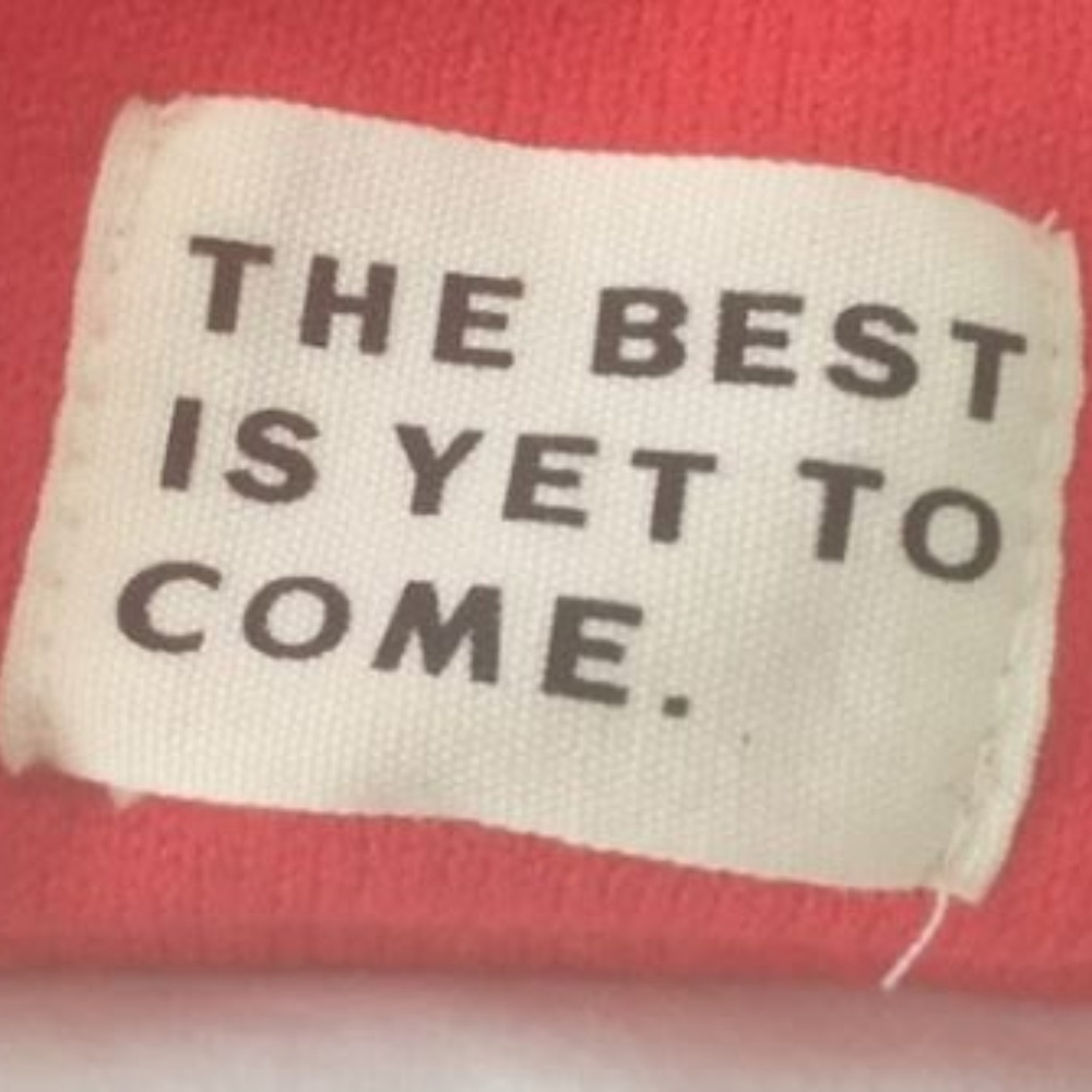 The best is yet to come...